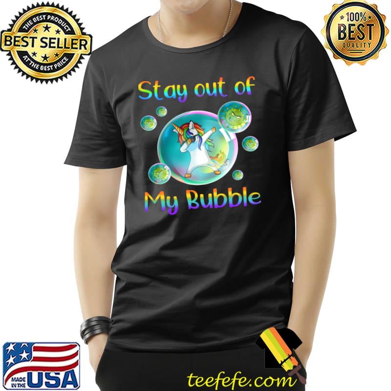 Stay out of my bubble unicorn dabbing lgbt T-Shirt