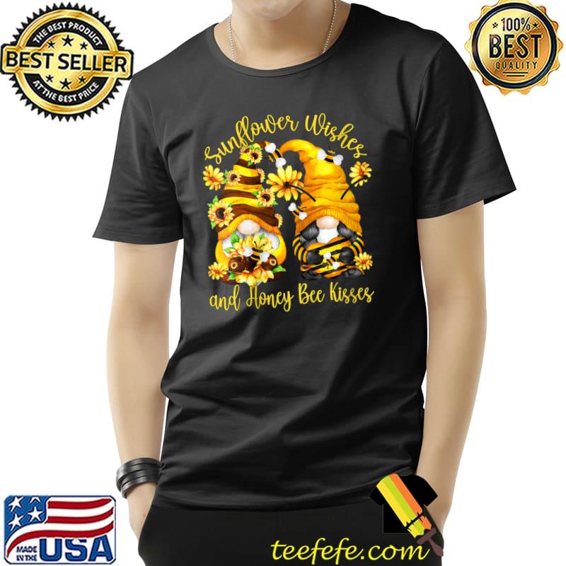 Sunflower Wishes And Honey Bee Kisses With Gnome T-Shirt Unisex Sunflower Wishes And Honey Bee Kisses With Gnome T-Shirt Unisex