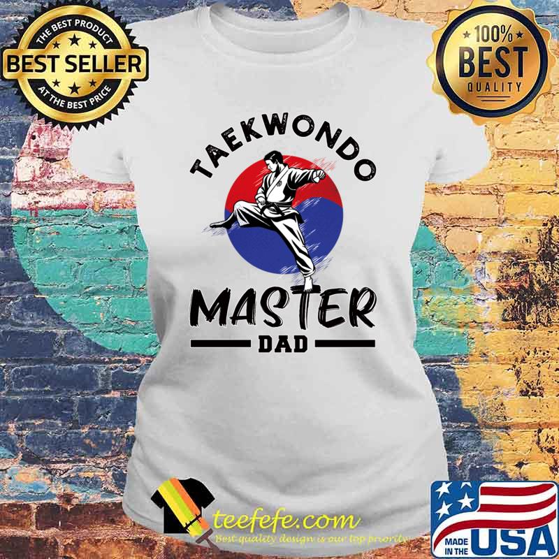 Taekwondo master dad korean martial unique father's day T-Shirt