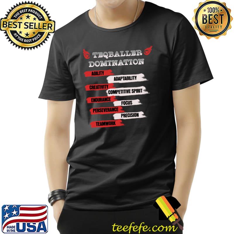Teqballer Domination The Winning Traits Agility Creativity Endurance T-Shirt Unisex Teqballer Domination The Winning Traits Agility Creativity Endurance T-Shirt Unisex