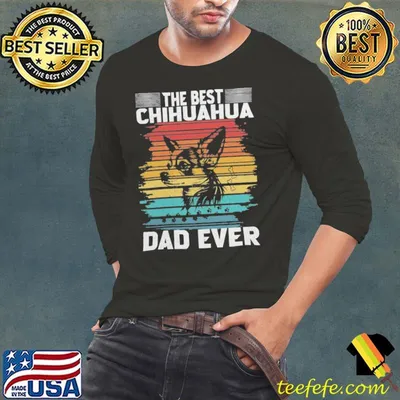The best chihuahua dad ever vintage shirt