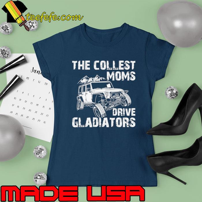 The collest moms drive gladiators car mountain T-Shirt