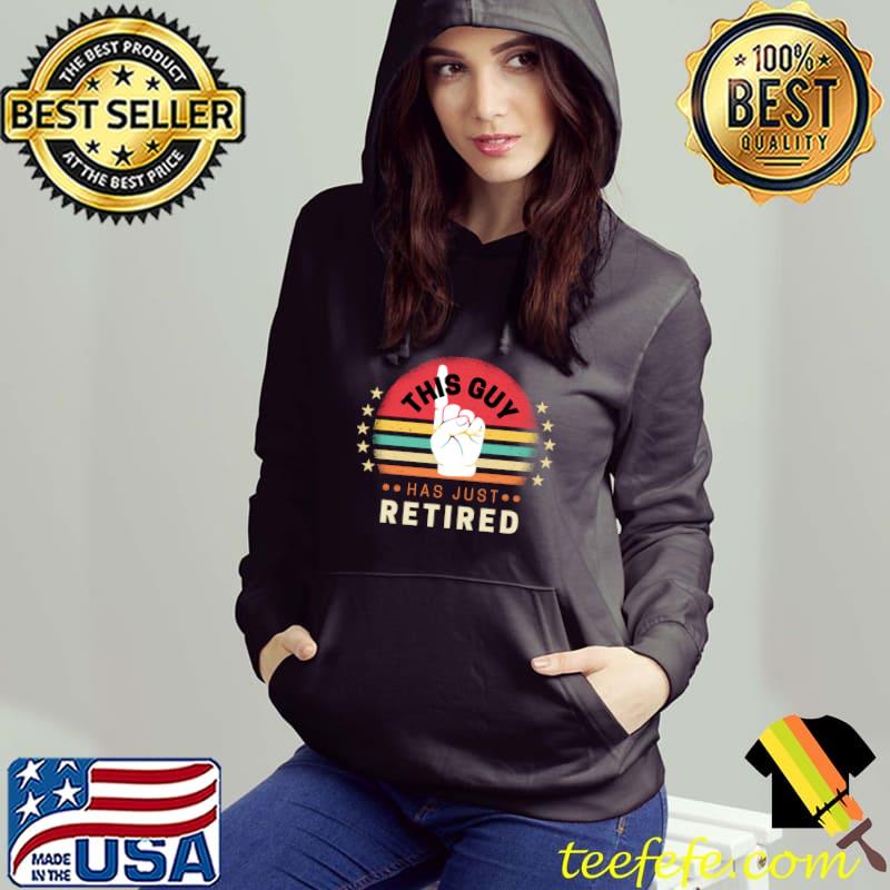 This guy has just retired stars vintage T-Shirt Hoodie This guy has just retired stars vintage T-Shirt Hoodie