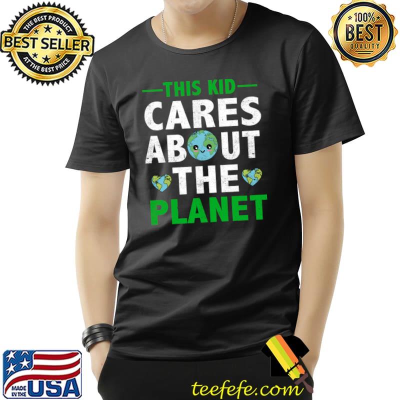 This Kid Cares Planet Protect Save World Hour Day Earth T-Shirt