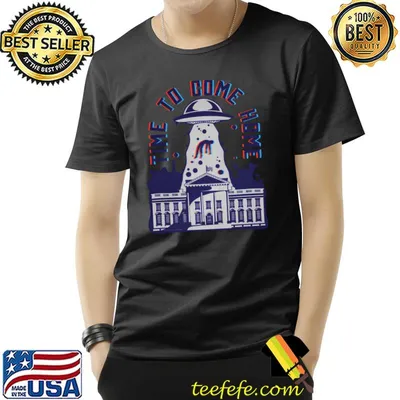 Time to come home alien abduction from white house T-Shirt