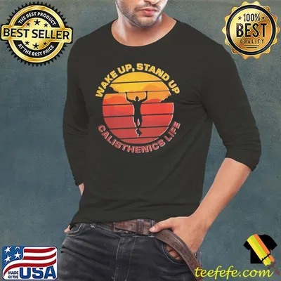 Wake Up Stand Up Calisthenics Life Vintage shirt