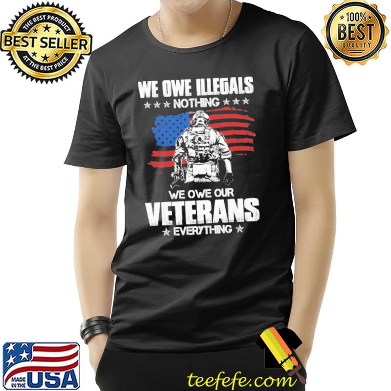 We Owe Our Veterans Everything American Flag Stars shirt