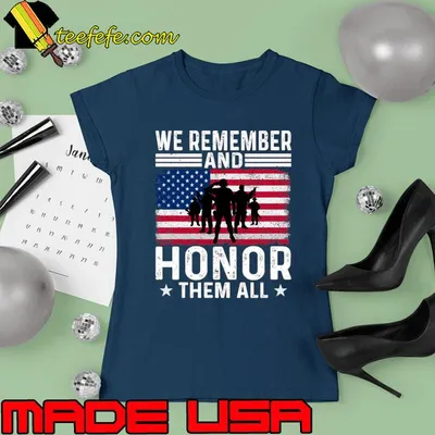 We Remember and Honor Them All, USA Military Veterans Us FlagT-Shirt