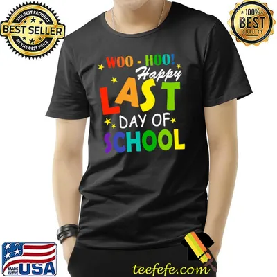 Woo hoo happy last day of school stars colors T-Shirt