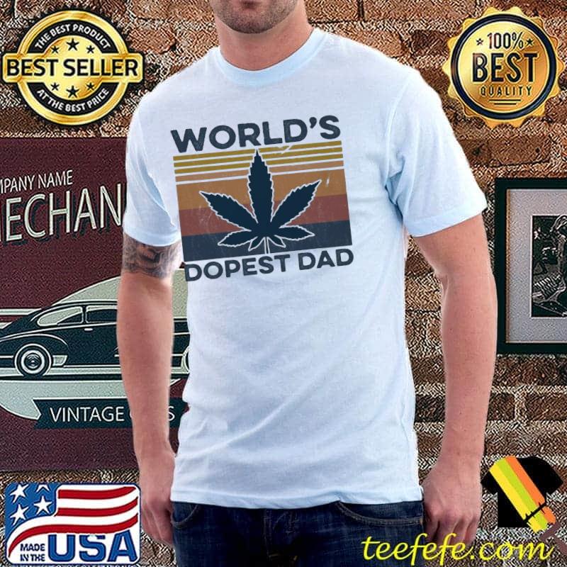World's Dopest Dad Cannabis vintage shirt