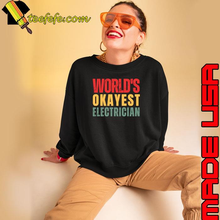 World's Okayest Electrician Retro T-Shirt World's Okayest Electrician Retro T-Shirt