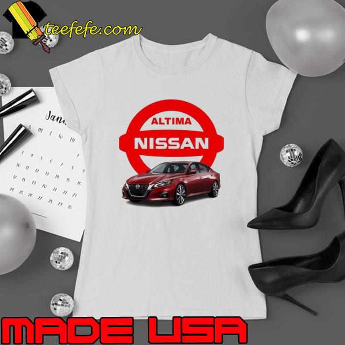 Altima nissan car s Ladies tee Altima nissan car s Ladies tee