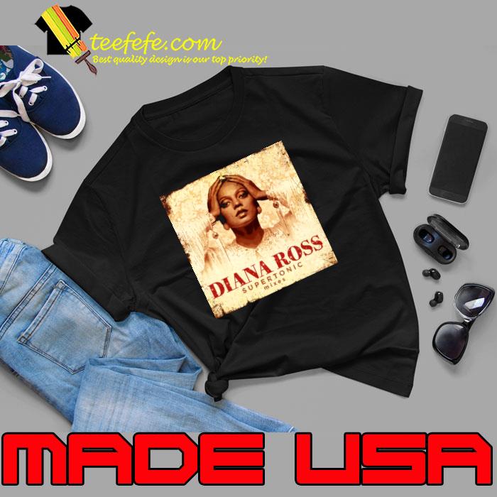 Awesome embracing Empowerment Diana Ross Supertonic Inspiring to Shine like Diana T-Shirt