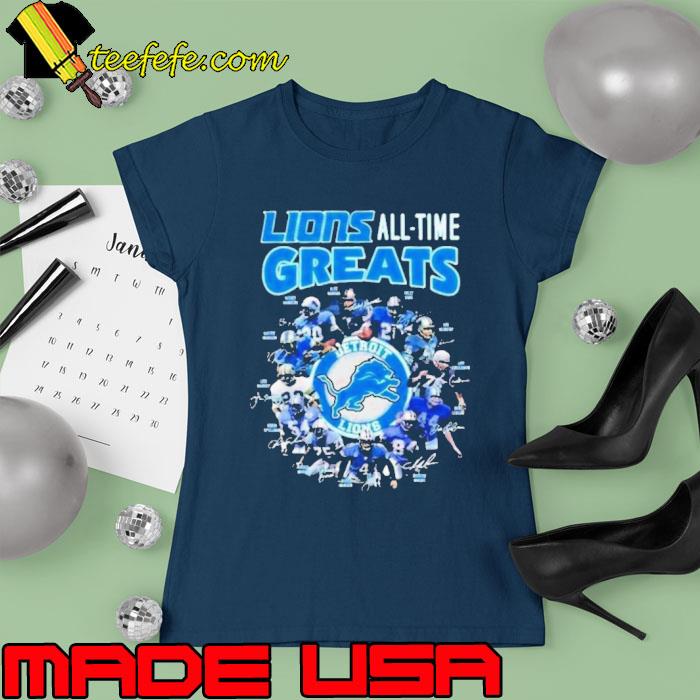 Awesome lions greats all-time detroit lions signature s Ladies tee Awesome lions greats all-time detroit lions signature s Ladies tee