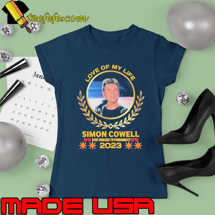 Awesome love of my life simon cowell best english 2023 s Ladies tee Awesome love of my life simon cowell best english 2023 s Ladies tee
