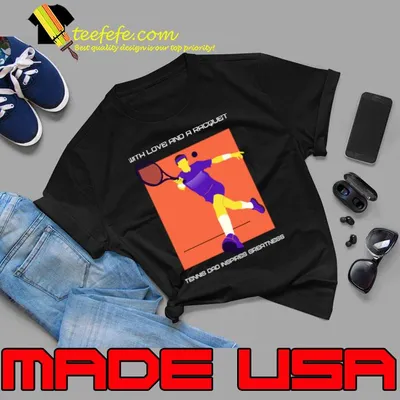 Awesome with love and a racquet tennis dad inspires greatness T-Shirt