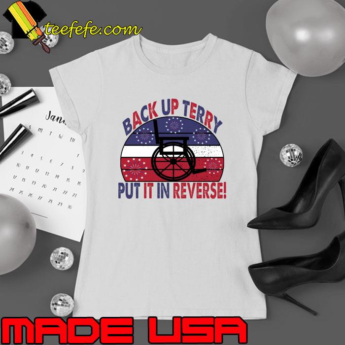 Back Up Terry Put It In Reverse Fireworks Vintage T-Shirt