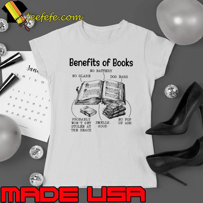 Benefits of books no battery no glare dog ears s Ladies tee Benefits of books no battery no glare dog ears s Ladies tee