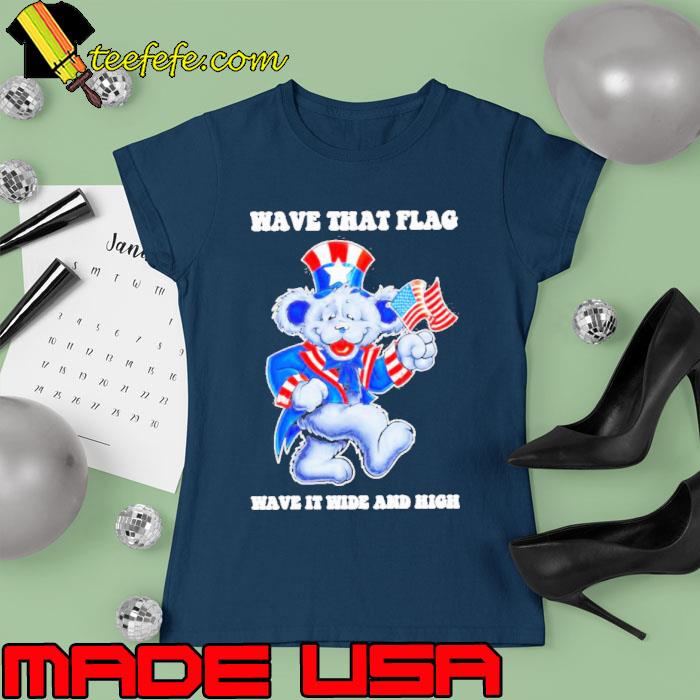 Best grateful Dead wave that flag wave it wide and high s Ladies tee Best grateful Dead wave that flag wave it wide and high s Ladies tee