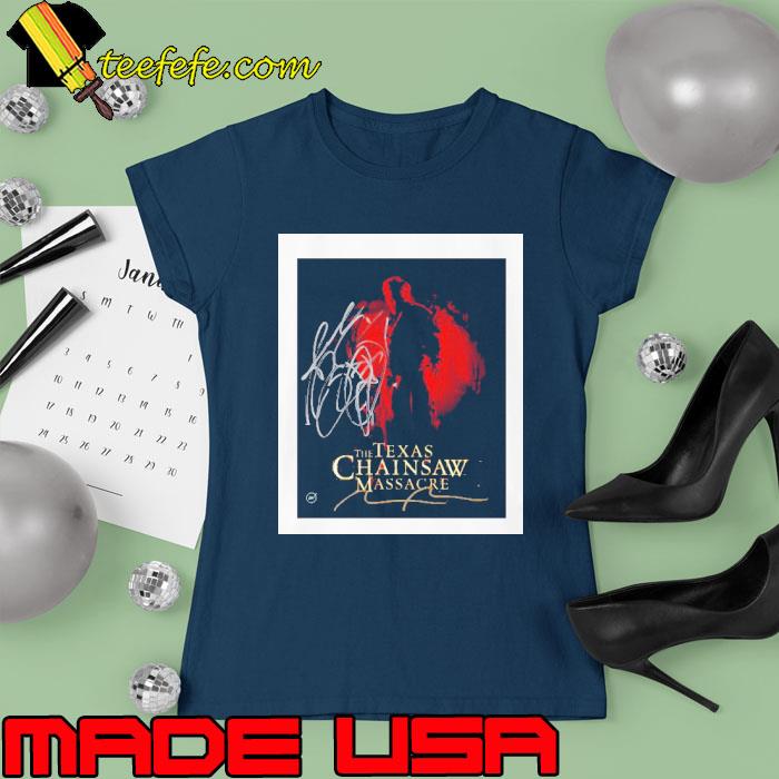 Best the Texas Chainsaw Massacre Signature Shirt Ladies tee Best the Texas Chainsaw Massacre Signature Shirt Ladies tee