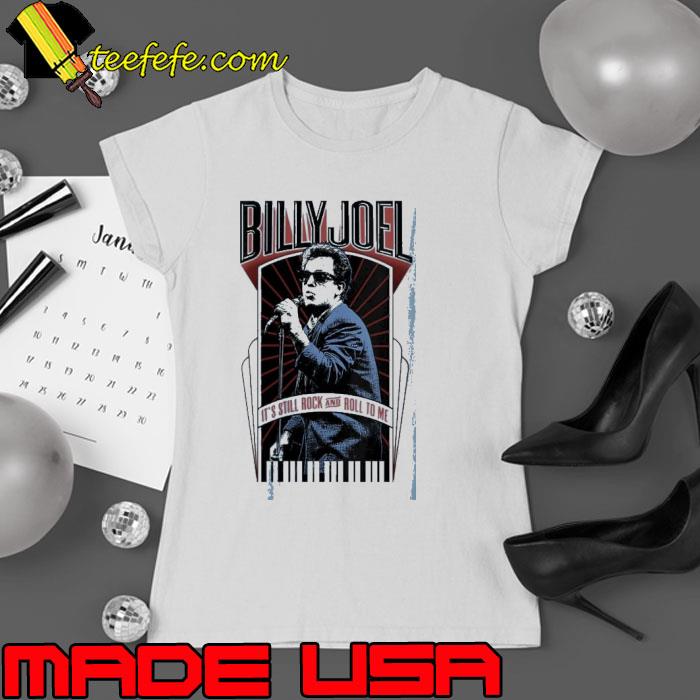 Billy Joel - It's Still Rock and Roll To Me s Ladies tee Billy Joel - It's Still Rock and Roll To Me s Ladies tee