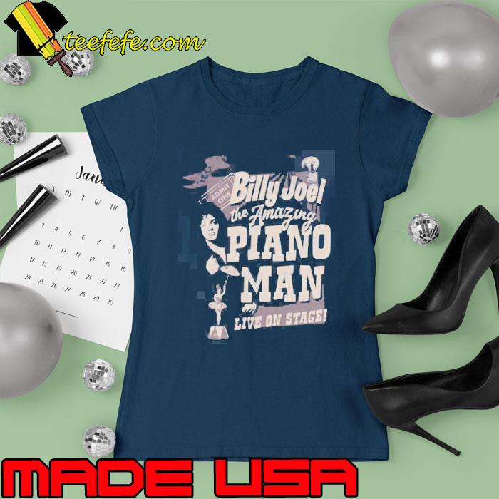 Billy Joel The Amazing Piano Man Live On Stage Shirt Ladies tee Billy Joel The Amazing Piano Man Live On Stage Shirt Ladies tee