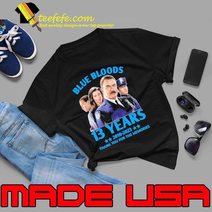 Blue bloods 13 years 2010 2023 thank you for the memories star shirt Blue bloods 13 years 2010 2023 thank you for the memories star shirt
