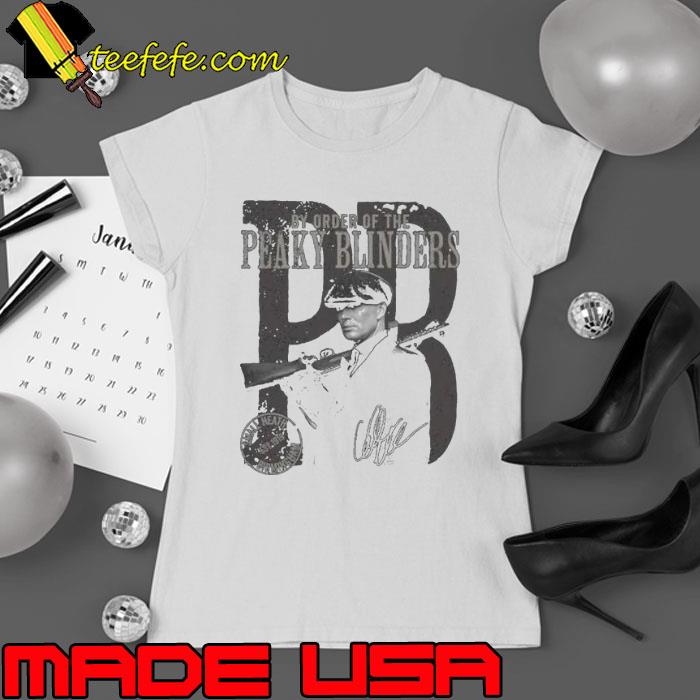 By order of the Peaky Blinders signature s Ladies tee By order of the Peaky Blinders signature s Ladies tee