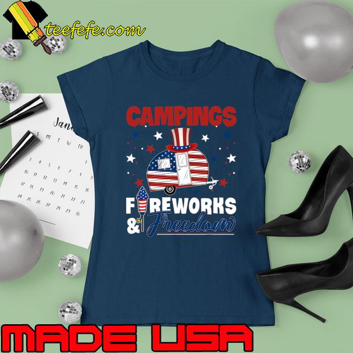 Campings Fireworks And Freedom Costume American Flag Lover T-Shirt Ladies tee Campings Fireworks And Freedom Costume American Flag Lover T-Shirt Ladies tee