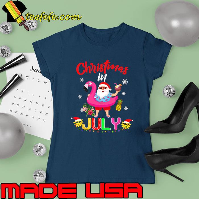 Christmas In July Santa Hawaiian Flamingo Summer Beach T-Shirt Ladies tee Christmas In July Santa Hawaiian Flamingo Summer Beach T-Shirt Ladies tee