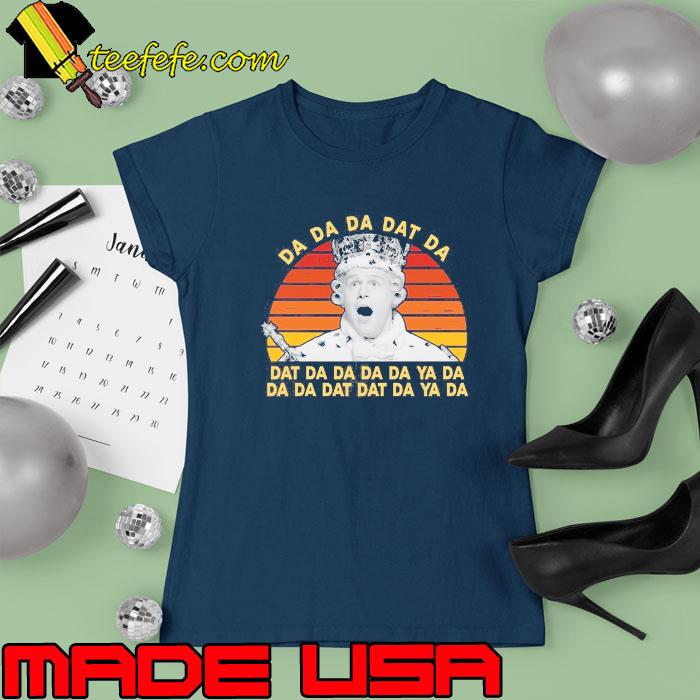 Da Da Da Dat Da King George Sunset Vintage Shirt Ladies tee Da Da Da Dat Da King George Sunset Vintage Shirt Ladies tee