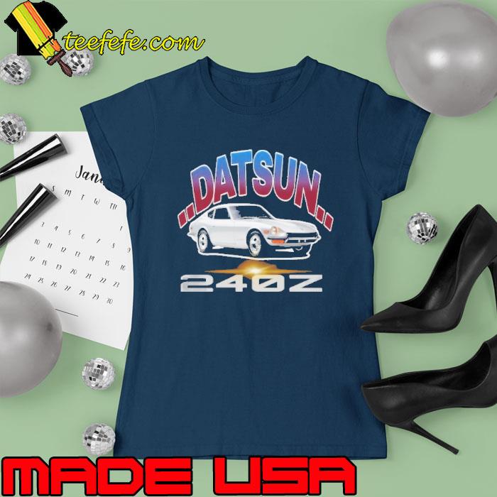 Datsun 240Z car s Ladies tee Datsun 240Z car s Ladies tee