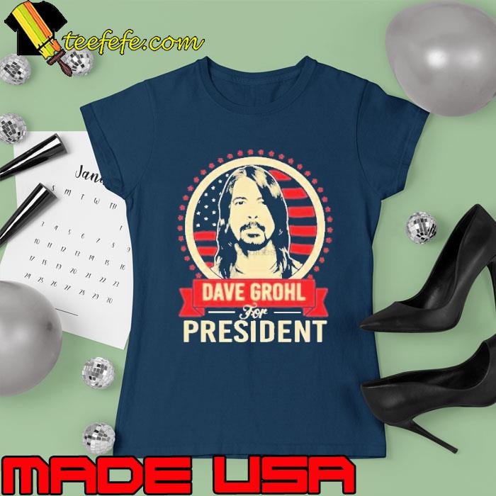 Dave grohl for president vintage us flag s Ladies tee Dave grohl for president vintage us flag s Ladies tee