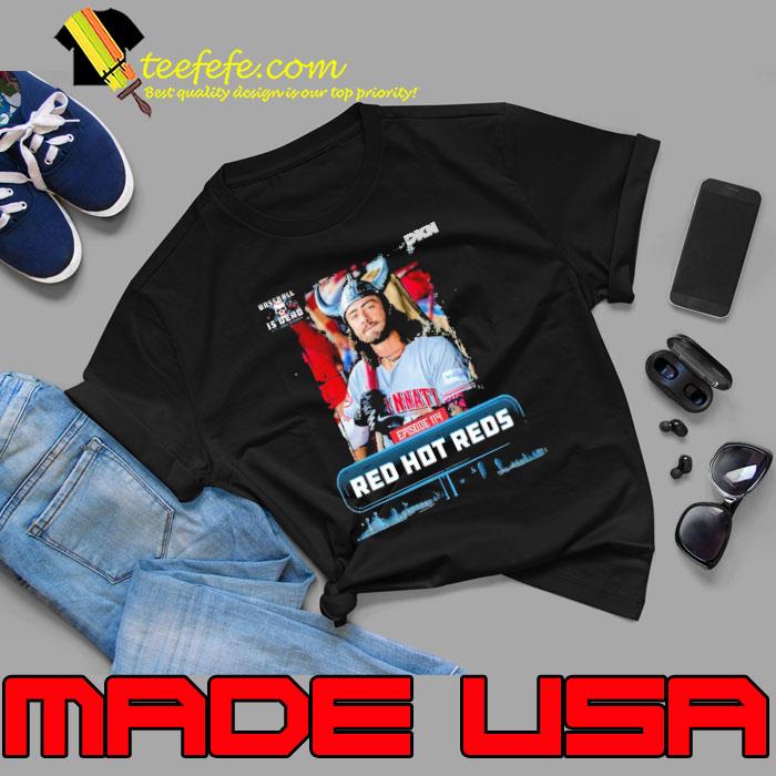 Episode 114 Red Hot Reds shirt