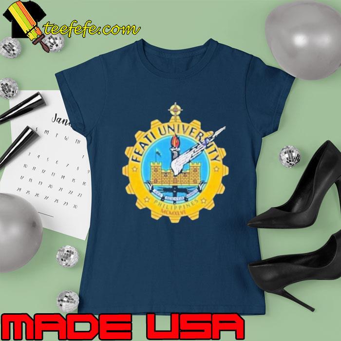 Feati university Philippines ars scientia manus s Ladies tee Feati university Philippines ars scientia manus s Ladies tee