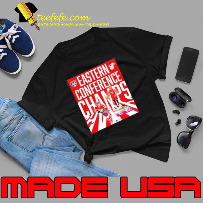 Florida Panthers And Miami Heat Are The Eastern Conference Champions shirt