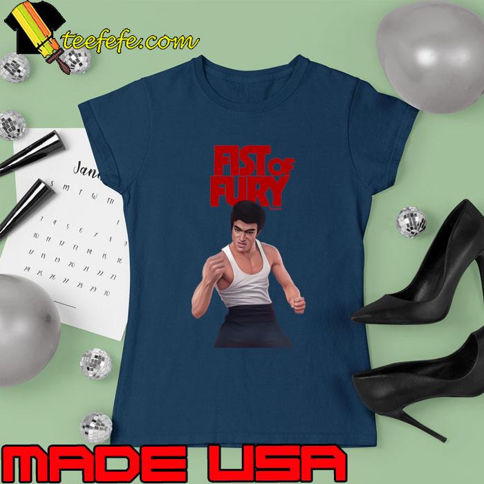 Funny bruce Lee Fist of Fury T-Shirt Ladies tee Funny bruce Lee Fist of Fury T-Shirt Ladies tee