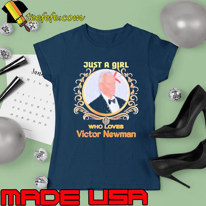 Funny just a girl who loves Victor Newman s Ladies tee Funny just a girl who loves Victor Newman s Ladies tee