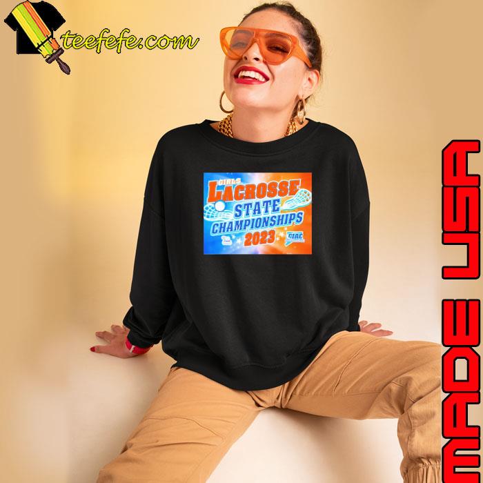 Girls Lacorsse State championships 2023 shirt Girls Lacorsse State championships 2023 shirt
