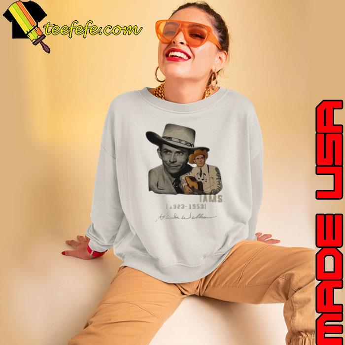 Hank Williams Legends Never Die Signature 1923 1953 s Sweatshirt Hank Williams Legends Never Die Signature 1923 1953 s Sweatshirt