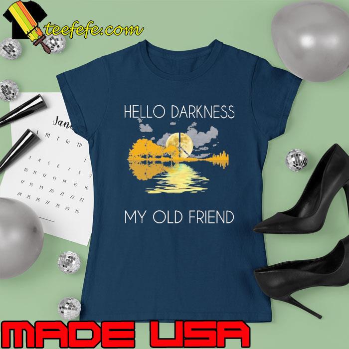 Hello darkness my old friend guitar moon lake s Ladies tee Hello darkness my old friend guitar moon lake s Ladies tee