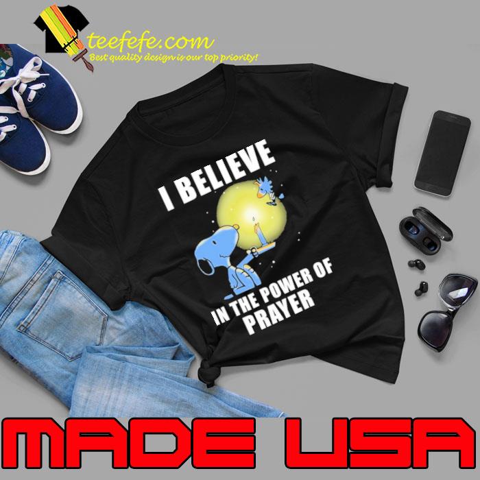 I believe in the power of prayer snoopy and woodstock shirt