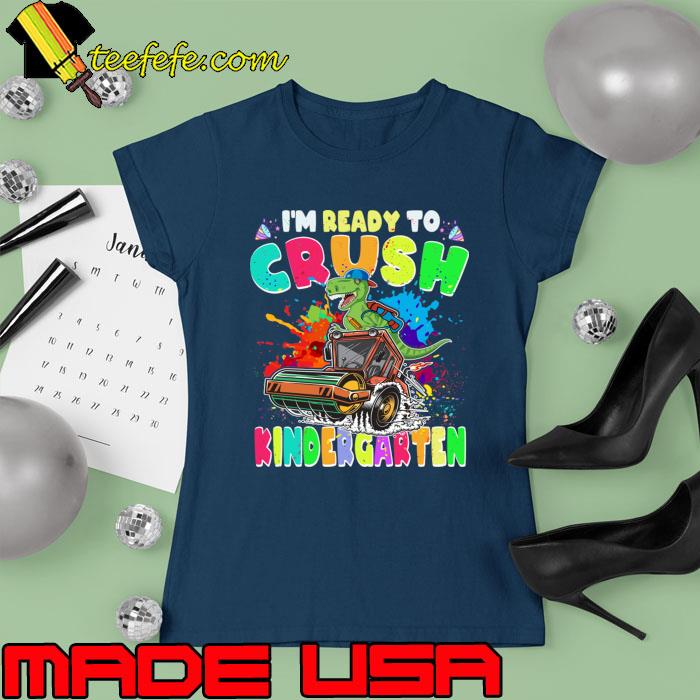I'm Ready To Crush Kindergarten Monster Truck Watercolor T-Shirt Ladies tee I'm Ready To Crush Kindergarten Monster Truck Watercolor T-Shirt Ladies tee