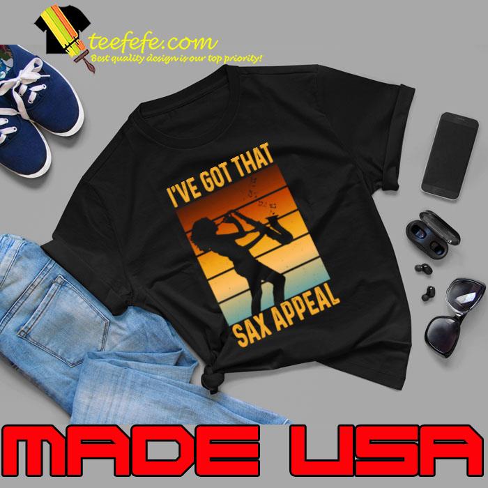 I've Got That Sax Appeal Vintage T-Shirt Unisex I've Got That Sax Appeal Vintage T-Shirt Unisex