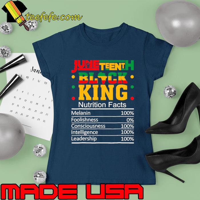 Juneteenth Black King Nutrition Facts Freedom 1865 African American T-Shirt Ladies tee Juneteenth Black King Nutrition Facts Freedom 1865 African American T-Shirt Ladies tee