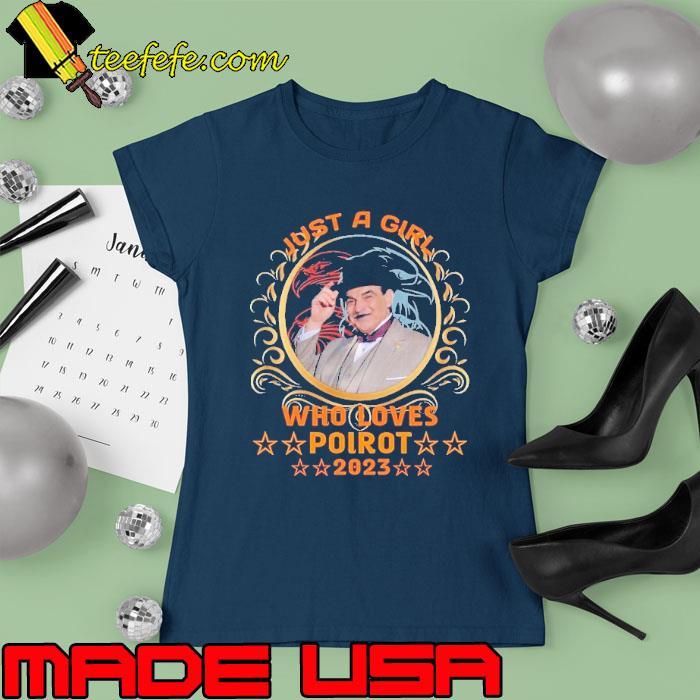 Just a girl who loves Poirot 2023 star s Ladies tee Just a girl who loves Poirot 2023 star s Ladies tee