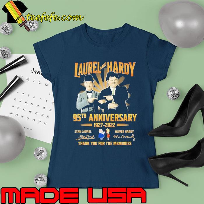 Laurel and hardy 95th anniversary 1927 2022 thank for the memories signature s Ladies tee Laurel and hardy 95th anniversary 1927 2022 thank for the memories signature s Ladies tee