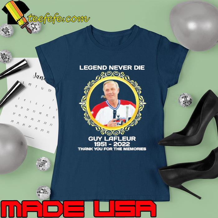Legend never die Guy Lafleur 1951 2022 thank you for the memories s Ladies tee Legend never die Guy Lafleur 1951 2022 thank you for the memories s Ladies tee