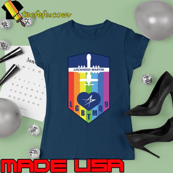 Lgbt MQ9 lockheed Martin Reaper Drone Pride Month. T-Shirt Ladies tee Lgbt MQ9 lockheed Martin Reaper Drone Pride Month. T-Shirt Ladies tee
