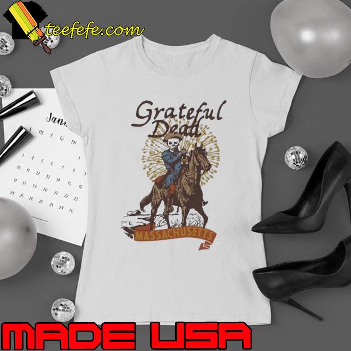 Massachusetts US Of Grateful Dead Shirt Ladies tee Massachusetts US Of Grateful Dead Shirt Ladies tee